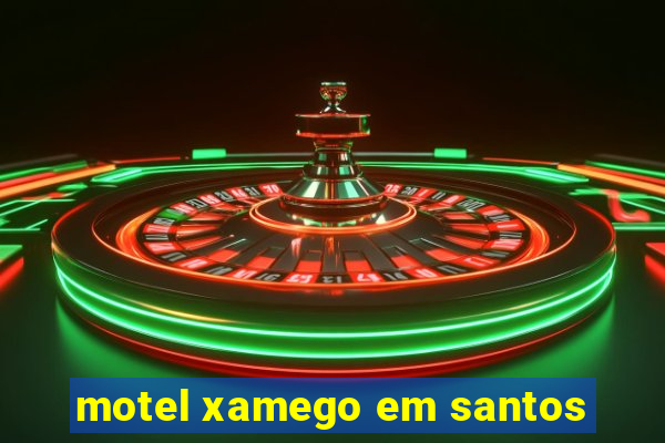 motel xamego em santos